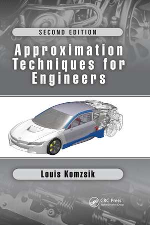 Approximation Techniques for Engineers: Second Edition de Louis Komzsik