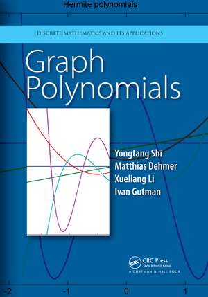 Graph Polynomials de Yongtang Shi