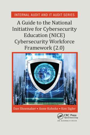 A Guide to the National Initiative for Cybersecurity Education (NICE) Cybersecurity Workforce Framework (2.0) de Dan Shoemaker