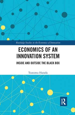 Economics of an Innovation System: Inside and Outside the Black Box de Tsutomu Harada