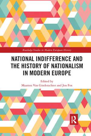 National indifference and the History of Nationalism in Modern Europe de Maarten van Ginderachter