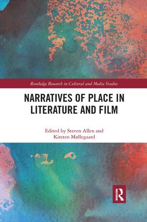 Narratives of Place in Literature and Film de Steven Allen