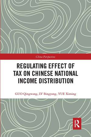 Regulating Effect of Tax on Chinese National Income Distribution de Qingwang Guo