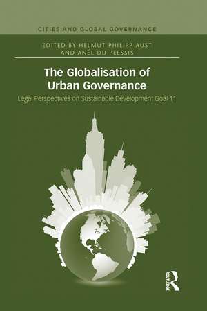 The Globalisation of Urban Governance de Helmut Philipp Aust