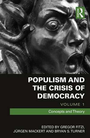 Populism and the Crisis of Democracy: Volume 1: Concepts and Theory de Gregor Fitzi