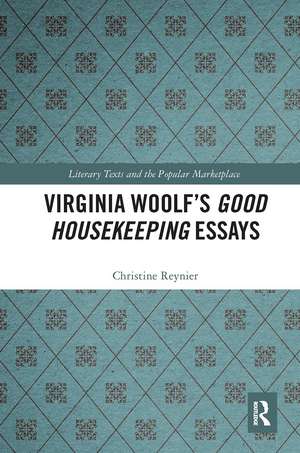 Virginia Woolf’s Good Housekeeping Essays de Christine Reynier