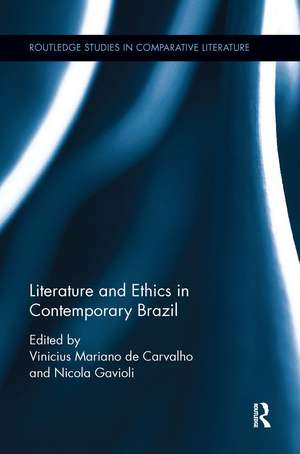 Literature and Ethics in Contemporary Brazil de Vinicius Mariano De Carvalho