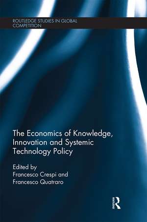 The Economics of Knowledge, Innovation and Systemic Technology Policy de Francesco Crespi