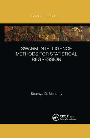 Swarm Intelligence Methods for Statistical Regression de Soumya Mohanty