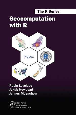 Geocomputation with R de Robin Lovelace