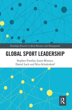 Global Sport Leadership de Stephen Frawley