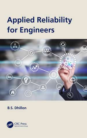 Applied Reliability for Engineers de B. S. Dhillon