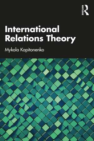 International Relations Theory de Mykola Kapitonenko