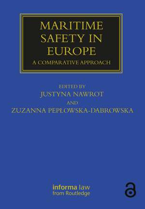 Maritime Safety in Europe: A Comparative Approach de Justyna Nawrot