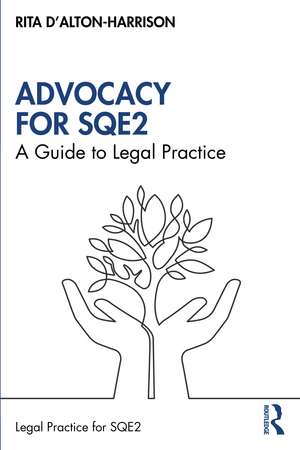 Advocacy for SQE2: A Guide to Legal Practice de Rita D'Alton-Harrison