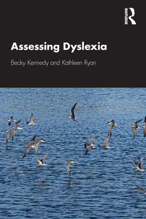 Assessing Dyslexia de Becky Kennedy