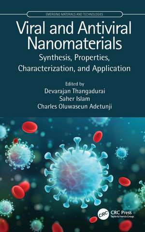 Viral and Antiviral Nanomaterials: Synthesis, Properties, Characterization, and Application de Devarajan Thangadurai