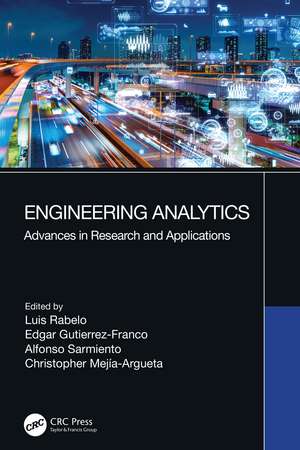 Engineering Analytics: Advances in Research and Applications de Luis Rabelo