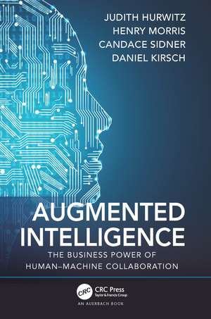 Augmented Intelligence: The Business Power of Human–Machine Collaboration de Judith Hurwitz