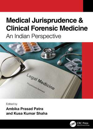 Medical Jurisprudence & Clinical Forensic Medicine: An Indian Perspective de Ambika Prasad Patra