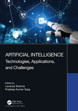 Artificial Intelligence: Technologies, Applications, and Challenges de Lavanya Sharma