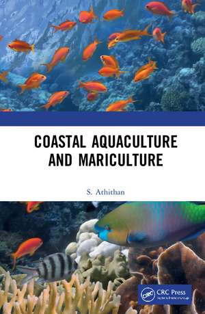 Coastal Aquaculture and Mariculture de S. Athithan