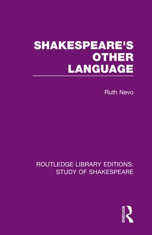 Shakespeare's Other Language de Ruth Nevo