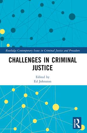 Challenges in Criminal Justice de Ed Johnston