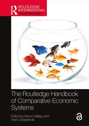 The Routledge Handbook of Comparative Economic Systems de Bruno Dallago