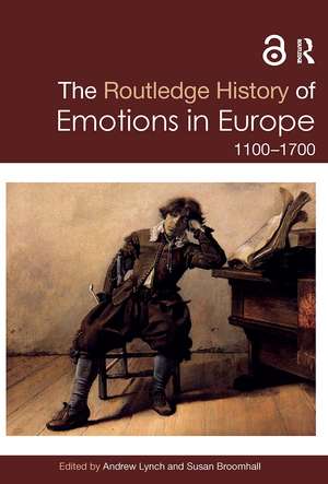 The Routledge History of Emotions in Europe: 1100-1700 de Susan Broomhall