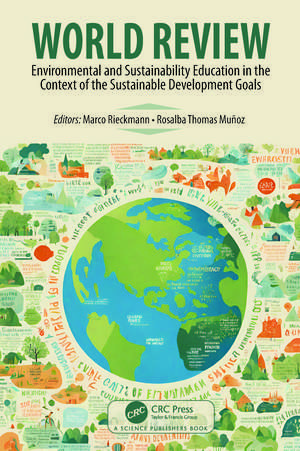 World Review: Environmental and Sustainability Education in the Context of the Sustainable Development Goals de Marco Rieckmann