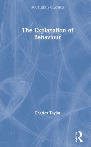 The Explanation of Behaviour de Charles Taylor