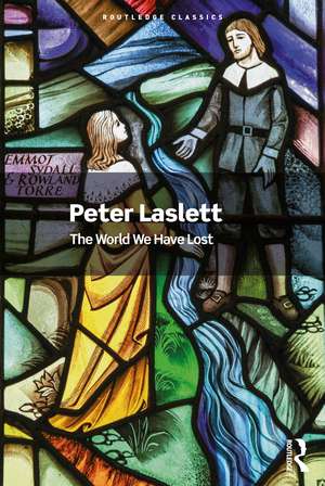 The World We Have Lost de Peter Laslett