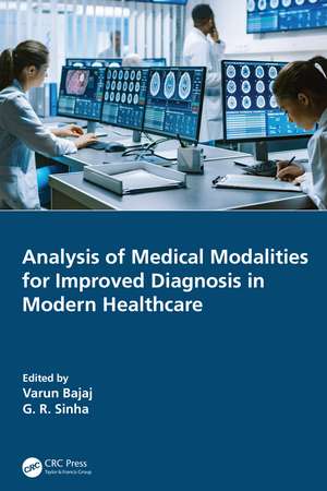 Analysis of Medical Modalities for Improved Diagnosis in Modern Healthcare de Varun Bajaj