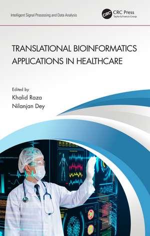 Translational Bioinformatics Applications in Healthcare de Khalid Raza