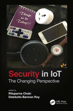 Security in IoT: The Changing Perspective de Rituparna Chaki