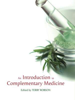 Introduction to Complementary Medicine de Terry Robson