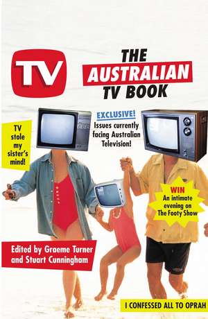 The Australian TV Book de Stuart Cunningham