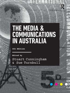 The Media and Communications in Australia de Stuart Cunningham