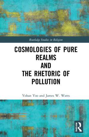 Cosmologies of Pure Realms and the Rhetoric of Pollution de Yohan Yoo