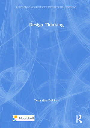 Design Thinking de Teun den Dekker