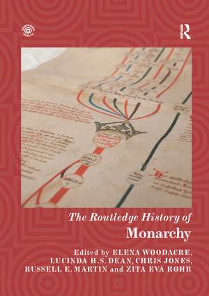 The Routledge History of Monarchy de Elena Woodacre