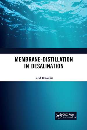 Membrane-Distillation in Desalination de Farid Benyahia