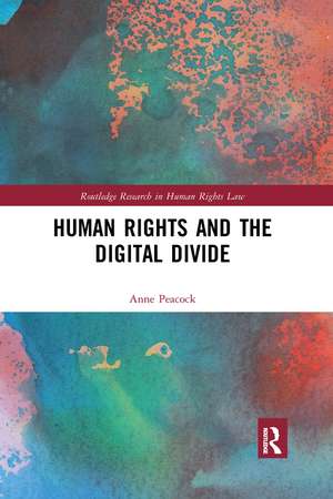 Human Rights and the Digital Divide de Anne Peacock