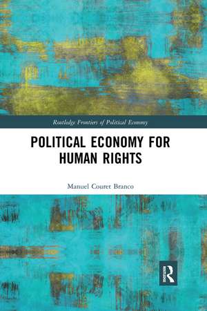 Political Economy for Human Rights de Manuel Couret Branco