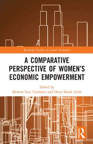 A Comparative Perspective of Women’s Economic Empowerment de Meltem Yenilmez