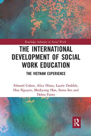 The International Development of Social Work Education: The Vietnam Experience de Edward Cohen