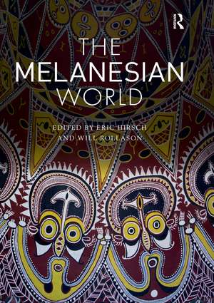 The Melanesian World de Eric Hirsch