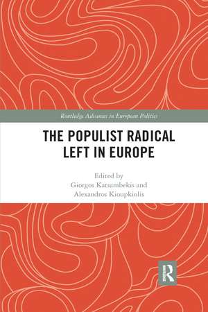 The Populist Radical Left in Europe de Giorgos Katsambekis