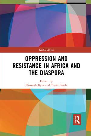 Oppression and Resistance in Africa and the Diaspora de Kenneth Kalu